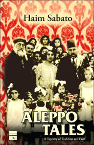 Title: Aleppo Tales, Author: Haim Sabato
