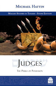 Title: Judges: The Perils of Possession, Author: Michael Hattin