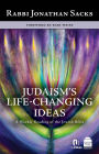 Judaism's Life-Changing Ideas: A Weekly Reading of the Jewish Bible