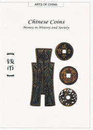 Chinese Coins: Money in History and Society