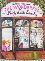 Title: The Wonderful Fluffy Little Squishy, Author: Beatrice Alemagna
