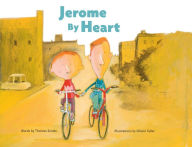 Title: Jerome By Heart, Author: Olivier Tallec