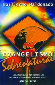 Evangelismo sobrenatural (Supernatural Evangelism)