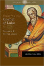 Bringing the Gospel of Luke to Life: Insight and Inspiration