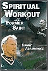 Spiritual Workout of a Former Saint