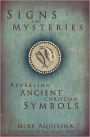 Signs and Mysteries: Revealing Ancient Christian Symbols