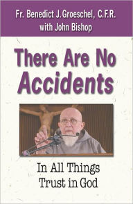There Are No Accidents: In All Things Trust in God