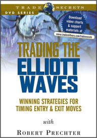 Trading the Elliott Waves: Winning Strategies for Timing Entry and Exit Moves / Edition 1