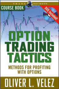 Option Trading Tactics: Methods for Profiting with Options / Edition 1