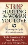 Alternative view 1 of Stop Hurting the Woman You Love: Breaking the Cycle of Abusive Behavior