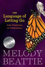 The Language of Letting Go: Daily Meditations on Codependency