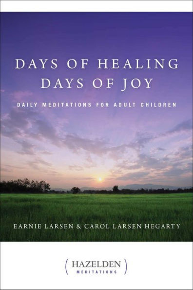 Days of Healing, Days of Joy: Daily Meditations for Adult Children