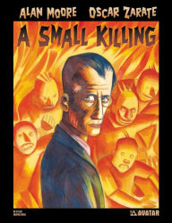 Title: A Small Killing, Author: Alan Moore