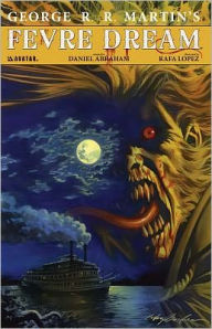 George R.R. Martin's Fevre Dream (Signature Edition) Hardcover