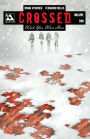 Crossed: Wish You Were Here, Volume 2