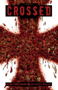 Title: Crossed Volume 6, Author: Garth Ennis