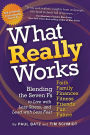 What Really Works: Blending the 7 Fs for the Life You Imagine