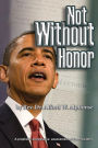 Not Without Honor: A Prophetic Progressive Assessment of the President