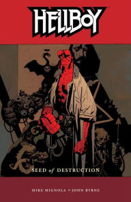 Title: Hellboy, Volume 1: Seed of Destruction, Author: Mike Mignola