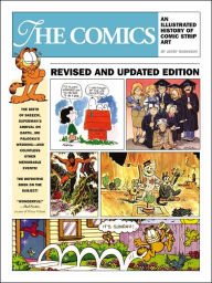 The Comics An Illustrated History of Comic Strip Art