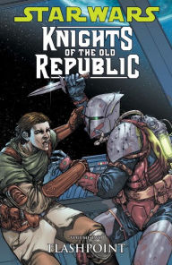 Star Wars Knights of the Old Republic, Volume 2: Flashpoint