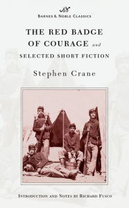 Title: The Red Badge of Courage and Selected Short Fiction (Barnes & Noble Classics Series), Author: Stephen Crane