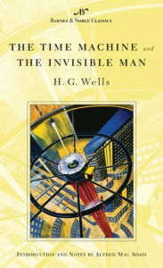 Title: The Time Machine and The Invisible Man (Barnes & Noble Classics Series), Author: H. G. Wells
