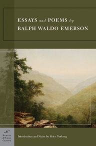 Essays and Poems by Ralph Waldo Emerson (Barnes & Noble Classics Series)