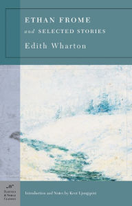 Title: Ethan Frome & Selected Stories (Barnes & Noble Classics Series), Author: Edith Wharton