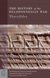 Title: The History of the Peloponnesian War (Barnes & Noble Classics Series), Author: Thucydides