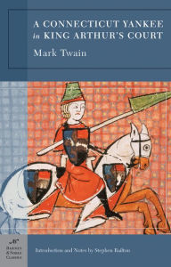 Title: A Connecticut Yankee in King Arthur's Court (Barnes & Noble Classics Series), Author: Mark Twain