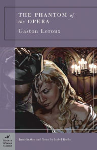 Title: The Phantom of the Opera (Barnes & Noble Classics Series), Author: Gaston Leroux