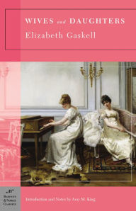 Title: Wives and Daughters (Barnes & Noble Classics Series), Author: Elizabeth Gaskell