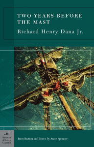 Title: Two Years Before the Mast (Barnes & Noble Classics Series), Author: Richard Henry Dana