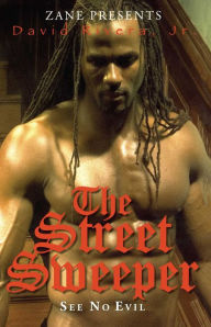 Title: The Street Sweeper: See No Evil, Author: David Rivera Jr.