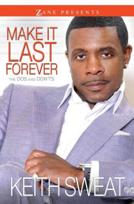 Make It Last Forever: The Do's and Don'ts