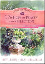 Come Sit Awhile - the Hope of Prayer and Reflection