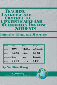 Title: Teaching Language and Content to Linguistically and Culturally Diverse Students: Principals, Ideas, and Materials (Hc), Author: Yu Ren Dong