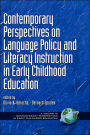 Contemporary Perspectives on Language Policy and Literacy Instruction in Early Childhood Education (Hc)