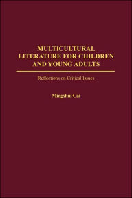Multicultural Literature For Children And Young Adults / Edition 1