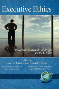 Title: Executive Ethics: Ethical Dilemmas and Challenges for the C-Suite (Hc), Author: Scott A. Quatro