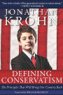 Defining Conservatism: The Principles That Will Bring Our Country Back