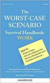 Title: The Worst-Case Scenario Survival Handbook: Work, Author: Joshua Piven