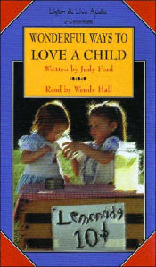 Wonderful Ways To Love A Child