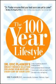 Title: The 100 Year Lifestyle, Author: Eric Plasker