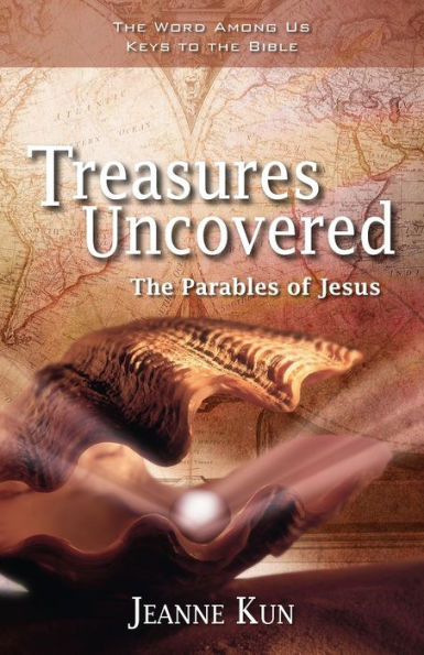 Treasures Uncovered: Parables of Jesus