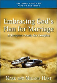 Title: Embracing God's Plan for Marriage: A Bible Study for Couples, Author: Mark Hart