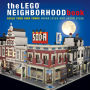 The LEGO Neighborhood Book: Build Your Own LEGO Town!