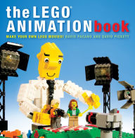Title: The LEGO Animation Book: Make Your Own LEGO Movies!, Author: David Pagano