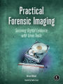 Practical Forensic Imaging: Securing Digital Evidence with Linux Tools